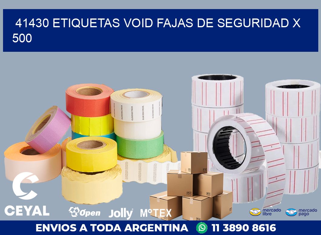 41430 ETIQUETAS VOID FAJAS DE SEGURIDAD X 500