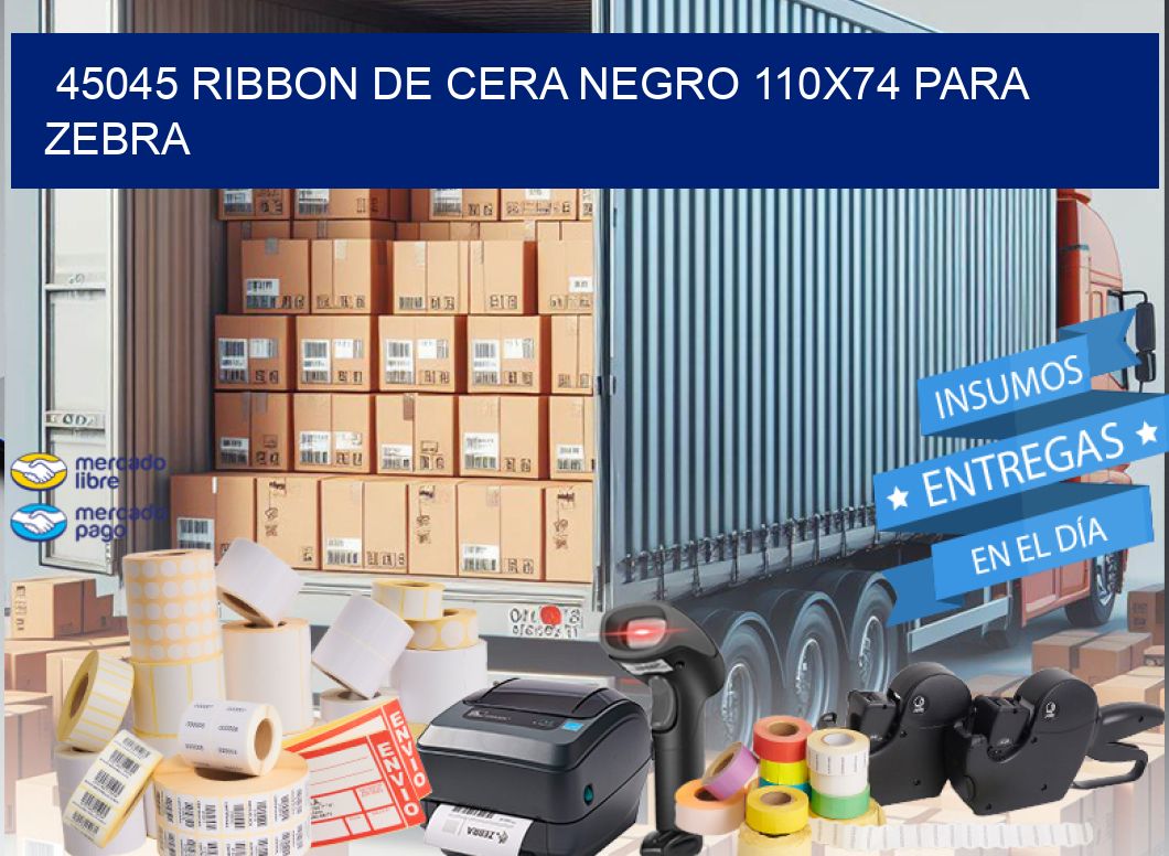 45045 RIBBON DE CERA NEGRO 110X74 PARA ZEBRA