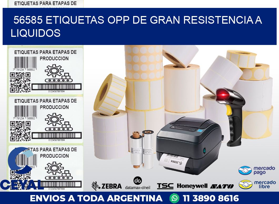 56585 ETIQUETAS OPP DE GRAN RESISTENCIA A LIQUIDOS