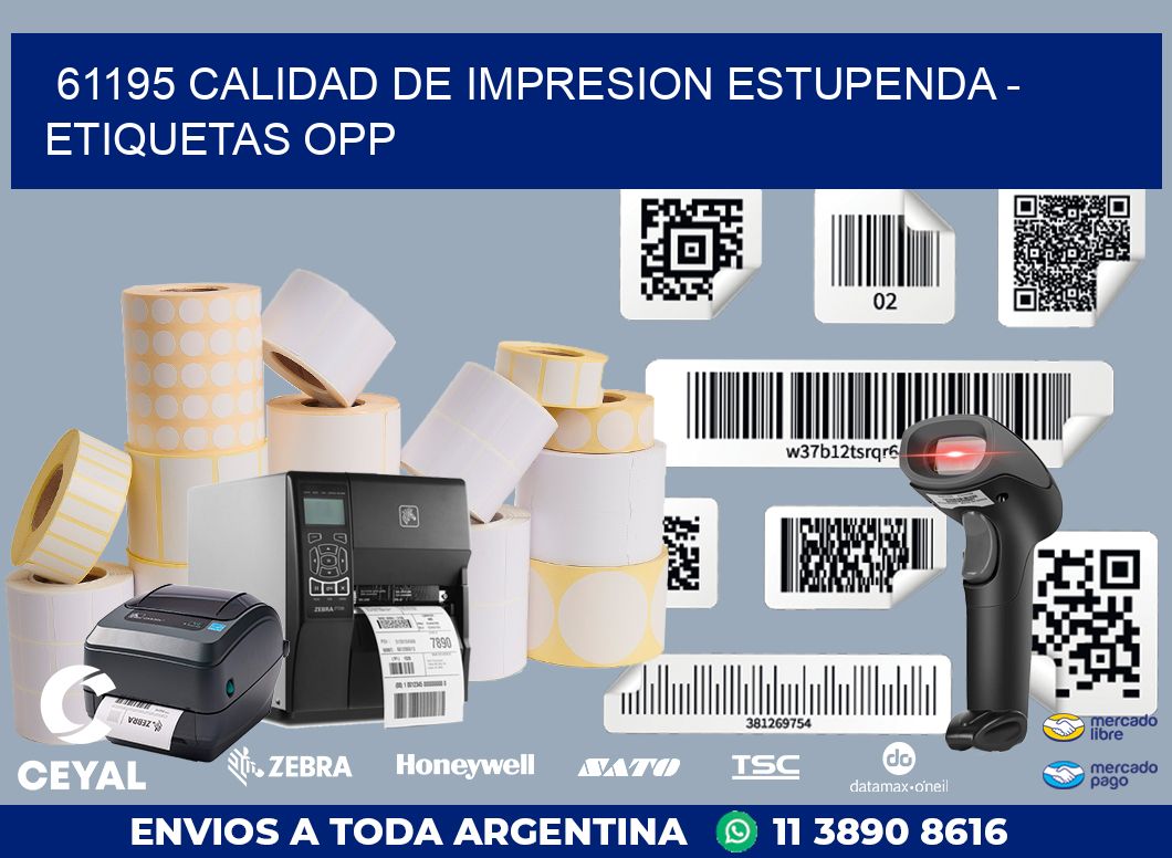 61195 CALIDAD DE IMPRESION ESTUPENDA – ETIQUETAS OPP