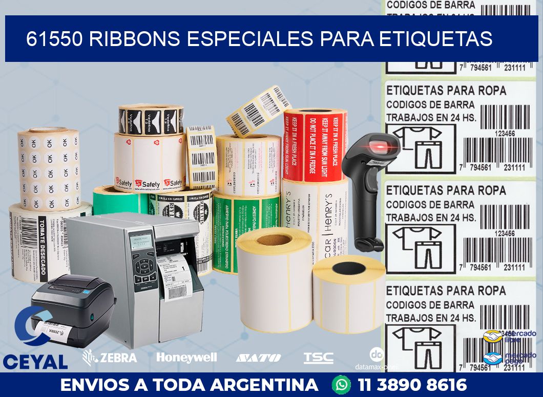 61550 RIBBONS ESPECIALES PARA ETIQUETAS
