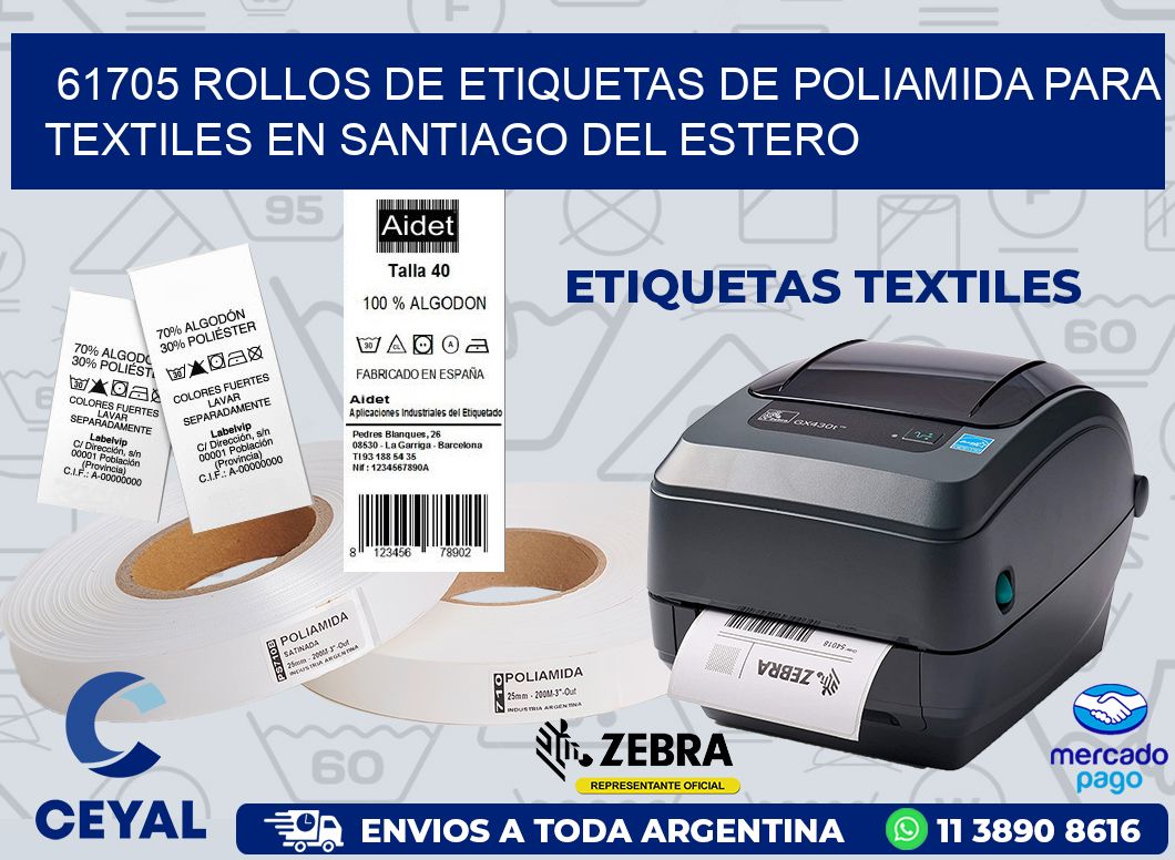 61705 ROLLOS DE ETIQUETAS DE POLIAMIDA PARA TEXTILES EN SANTIAGO DEL ESTERO