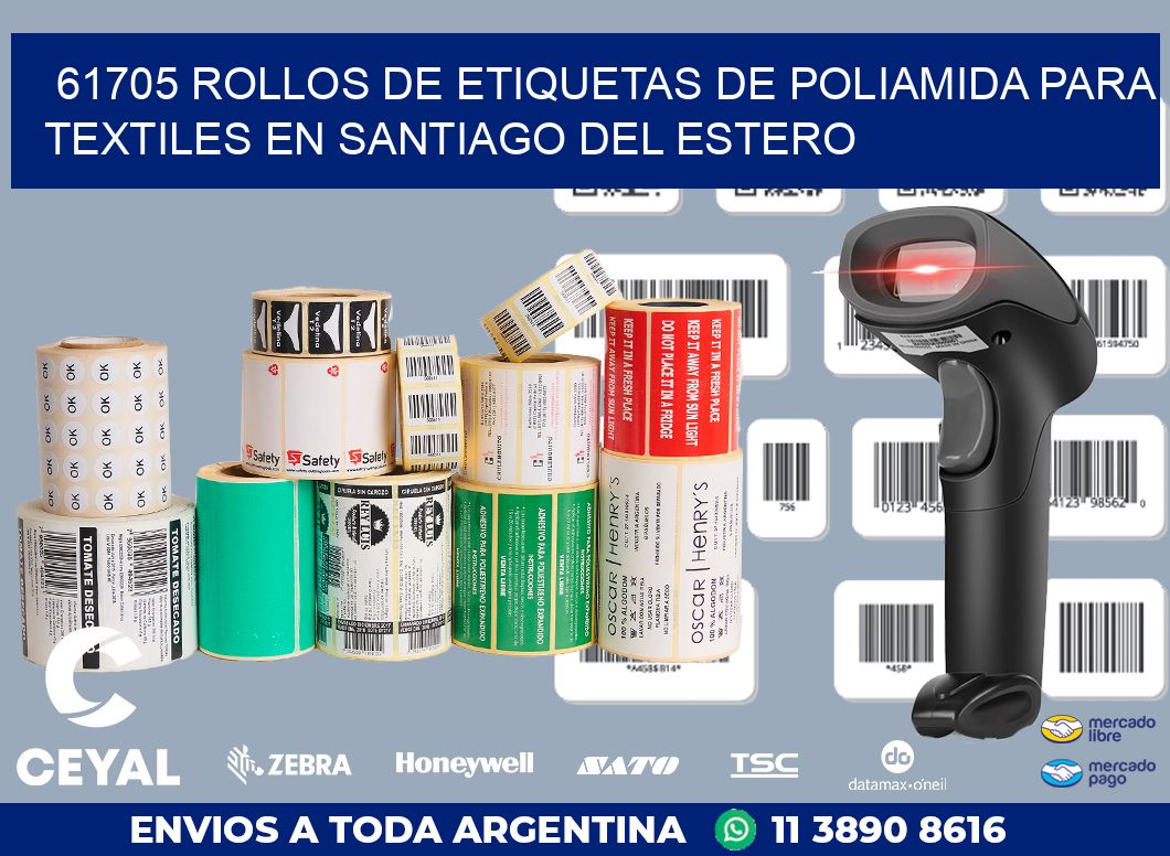 61705 ROLLOS DE ETIQUETAS DE POLIAMIDA PARA TEXTILES EN SANTIAGO DEL ESTERO