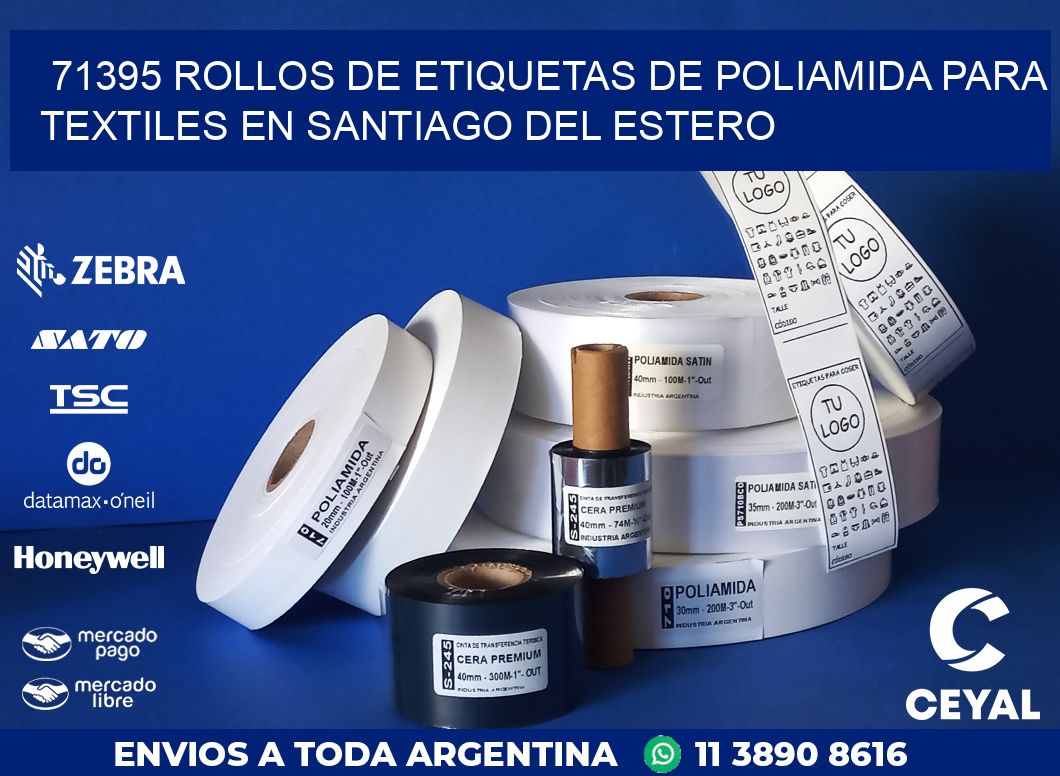 71395 ROLLOS DE ETIQUETAS DE POLIAMIDA PARA TEXTILES EN SANTIAGO DEL ESTERO