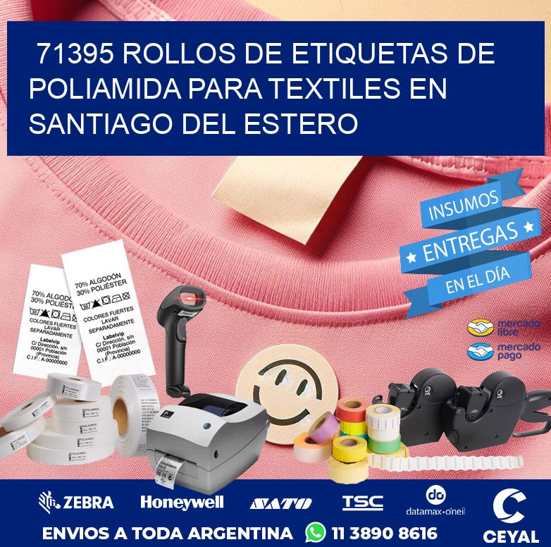 71395 ROLLOS DE ETIQUETAS DE POLIAMIDA PARA TEXTILES EN SANTIAGO DEL ESTERO