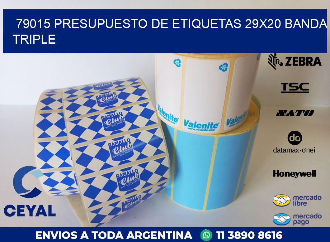79015 PRESUPUESTO DE ETIQUETAS 29X20 BANDA TRIPLE