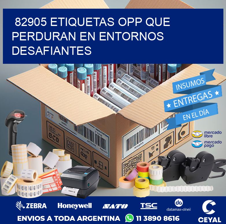 82905 ETIQUETAS OPP QUE PERDURAN EN ENTORNOS DESAFIANTES
