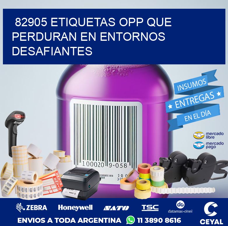 82905 ETIQUETAS OPP QUE PERDURAN EN ENTORNOS DESAFIANTES