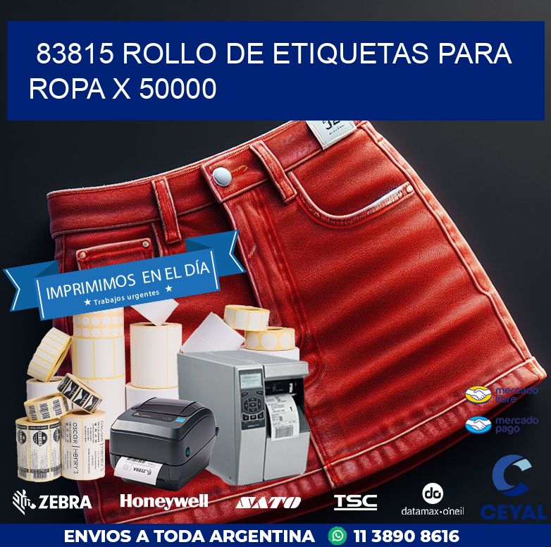 83815 ROLLO DE ETIQUETAS PARA ROPA X 50000