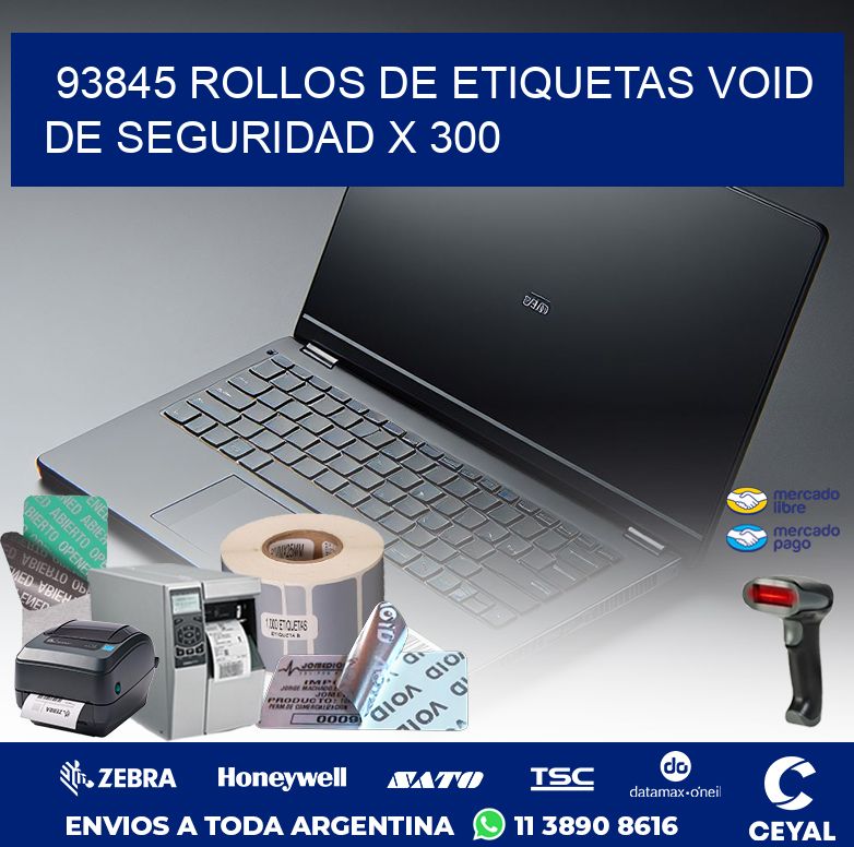 93845 ROLLOS DE ETIQUETAS VOID DE SEGURIDAD X 300