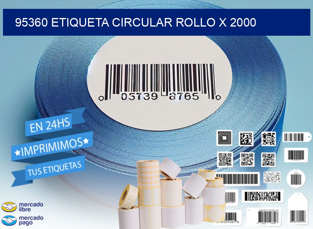 95360 ETIQUETA CIRCULAR ROLLO X 2000