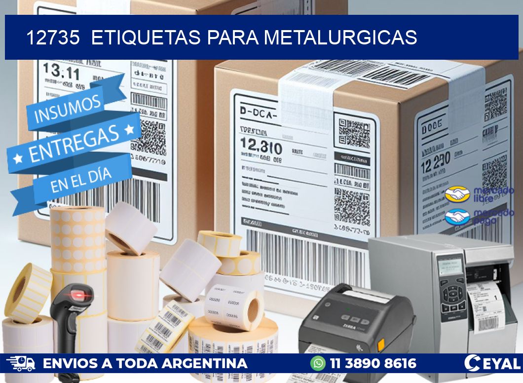 12735  ETIQUETAS PARA METALURGICAS