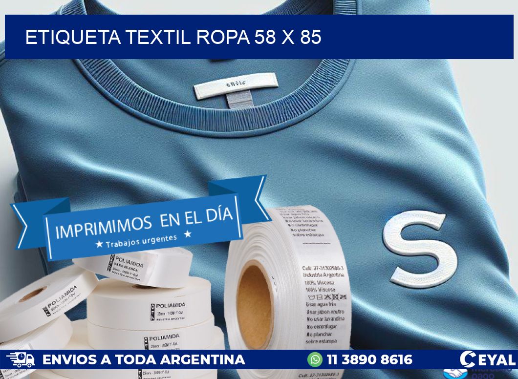 ETIQUETA TEXTIL ROPA 58 x 85