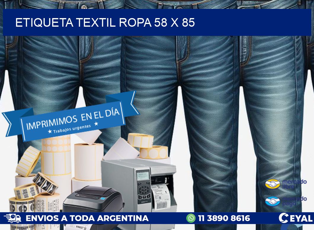 ETIQUETA TEXTIL ROPA 58 x 85
