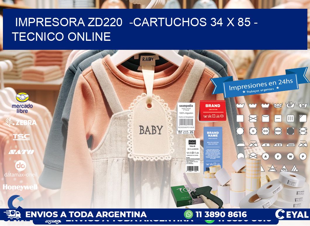 IMPRESORA ZD220 -CARTUCHOS 34 x 85 - TECNICO ONLINE