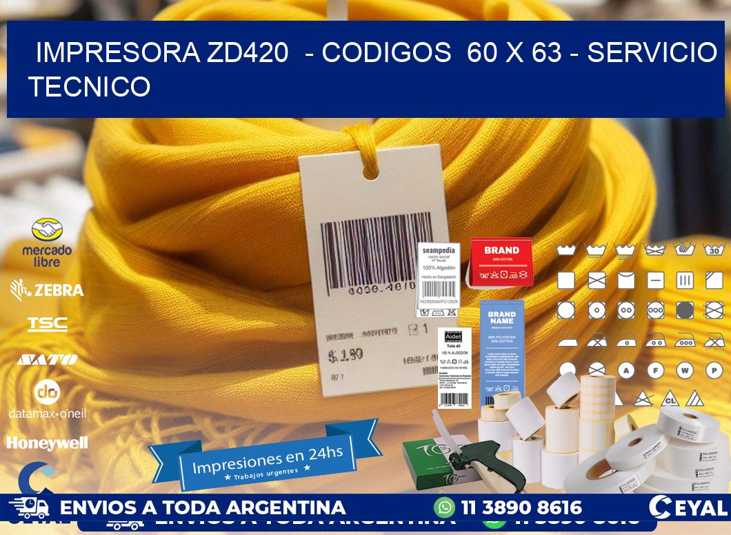 IMPRESORA ZD420  – CODIGOS  60 x 63 – SERVICIO TECNICO