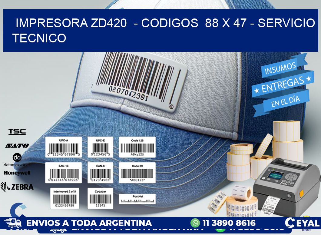 IMPRESORA ZD420  - CODIGOS  88 x 47 - SERVICIO TECNICO