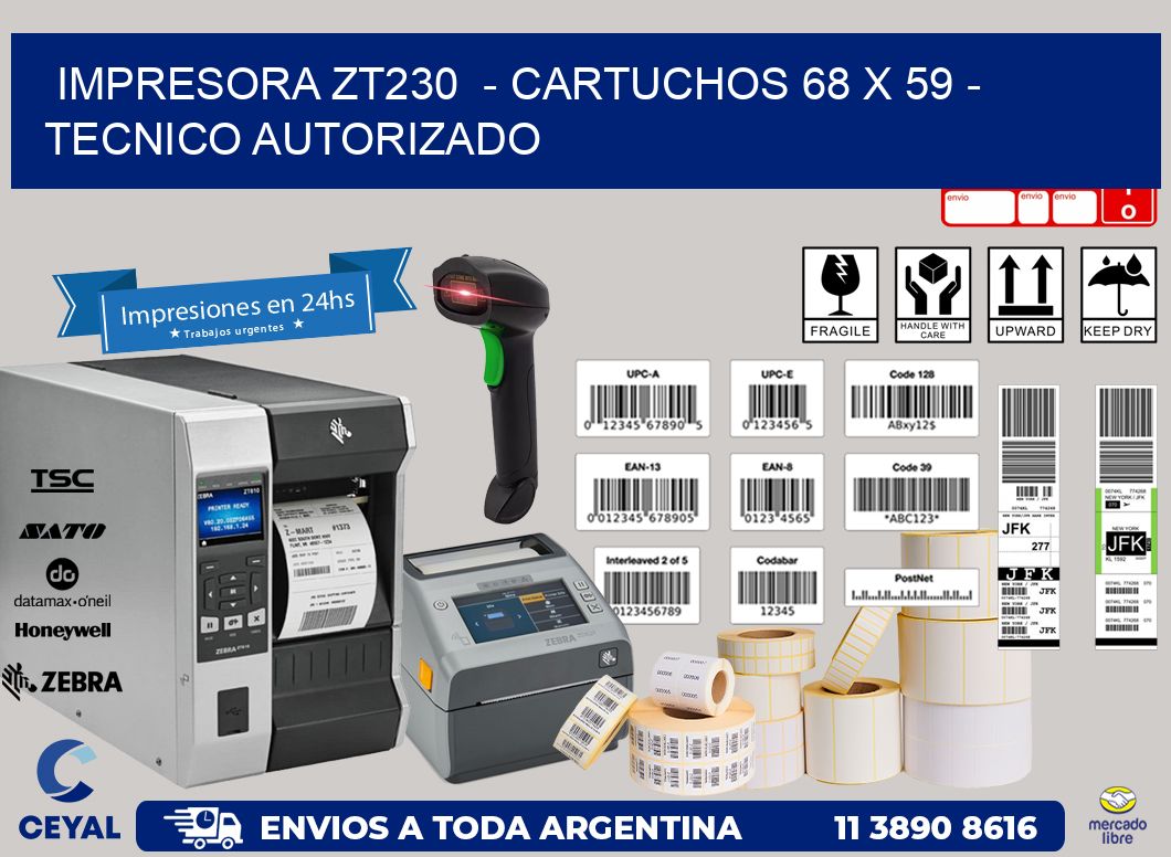 IMPRESORA ZT230  – CARTUCHOS 68 x 59 – TECNICO AUTORIZADO
