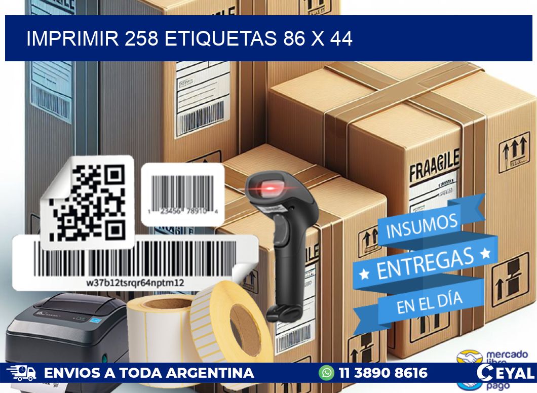 IMPRIMIR 258 ETIQUETAS 86 x 44