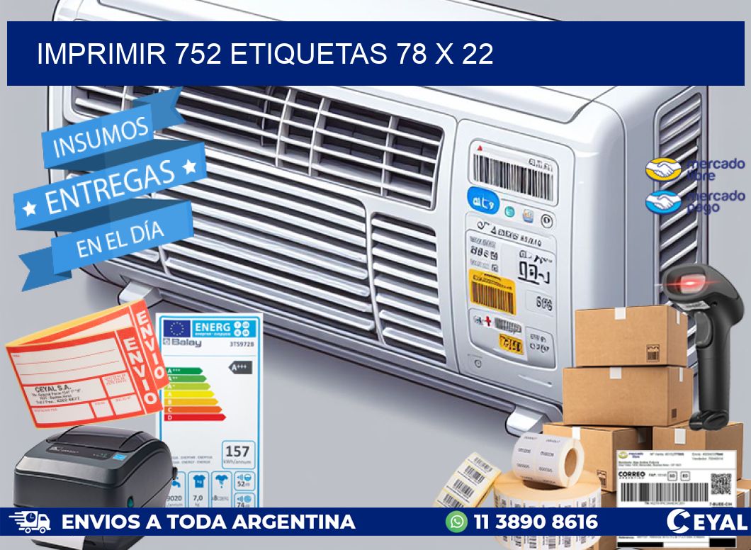 IMPRIMIR 752 ETIQUETAS 78 x 22