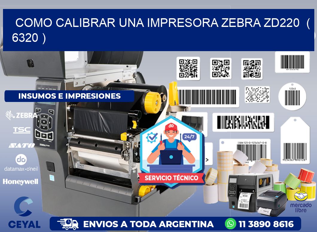 como calibrar una impresora zebra zd220 ( 6320 )