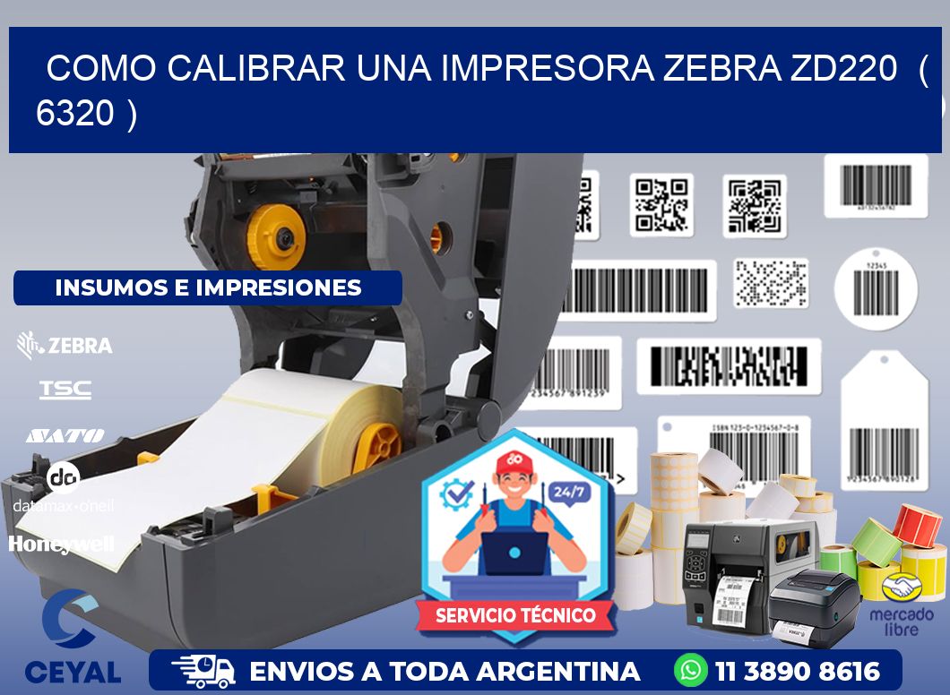 como calibrar una impresora zebra zd220 ( 6320 )