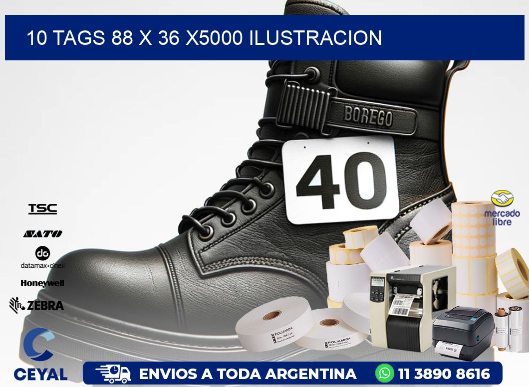 10 TAGS 88 x 36 X5000 ILUSTRACION