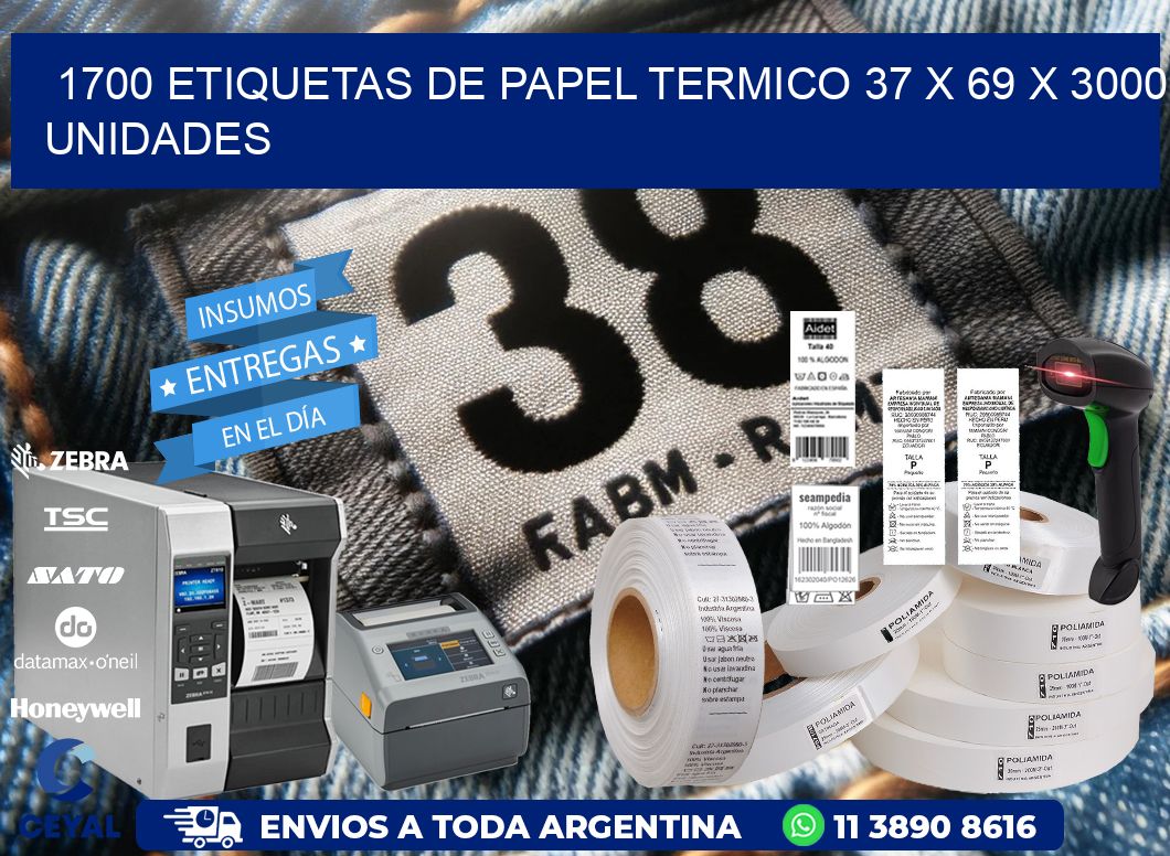 1700 ETIQUETAS DE PAPEL TERMICO 37 x 69 X 3000 UNIDADES