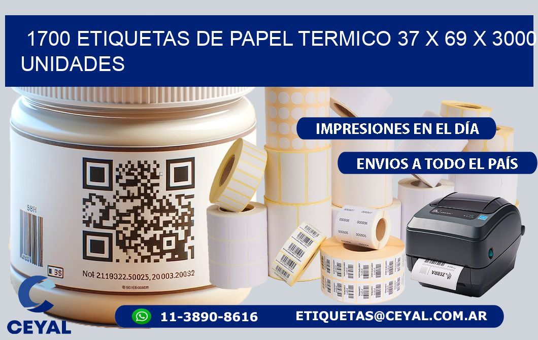 1700 ETIQUETAS DE PAPEL TERMICO 37 x 69 X 3000 UNIDADES