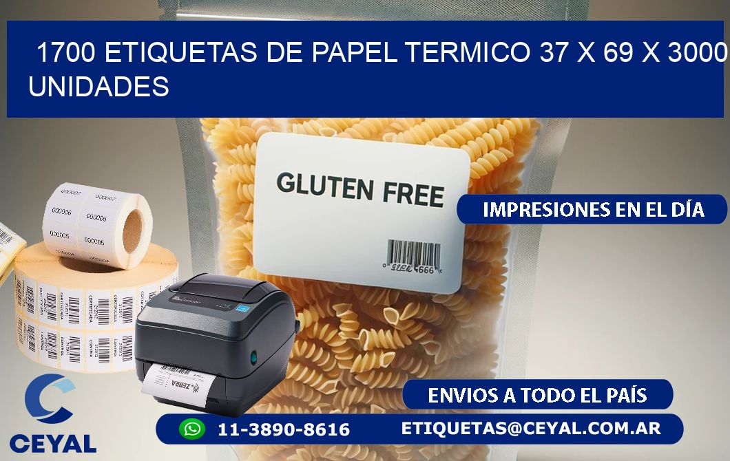 1700 ETIQUETAS DE PAPEL TERMICO 37 x 69 X 3000 UNIDADES