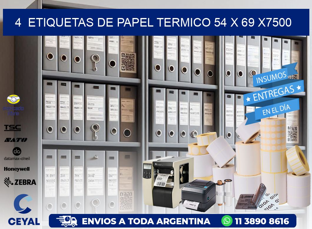 4  ETIQUETAS DE PAPEL TERMICO 54 x 69 X7500