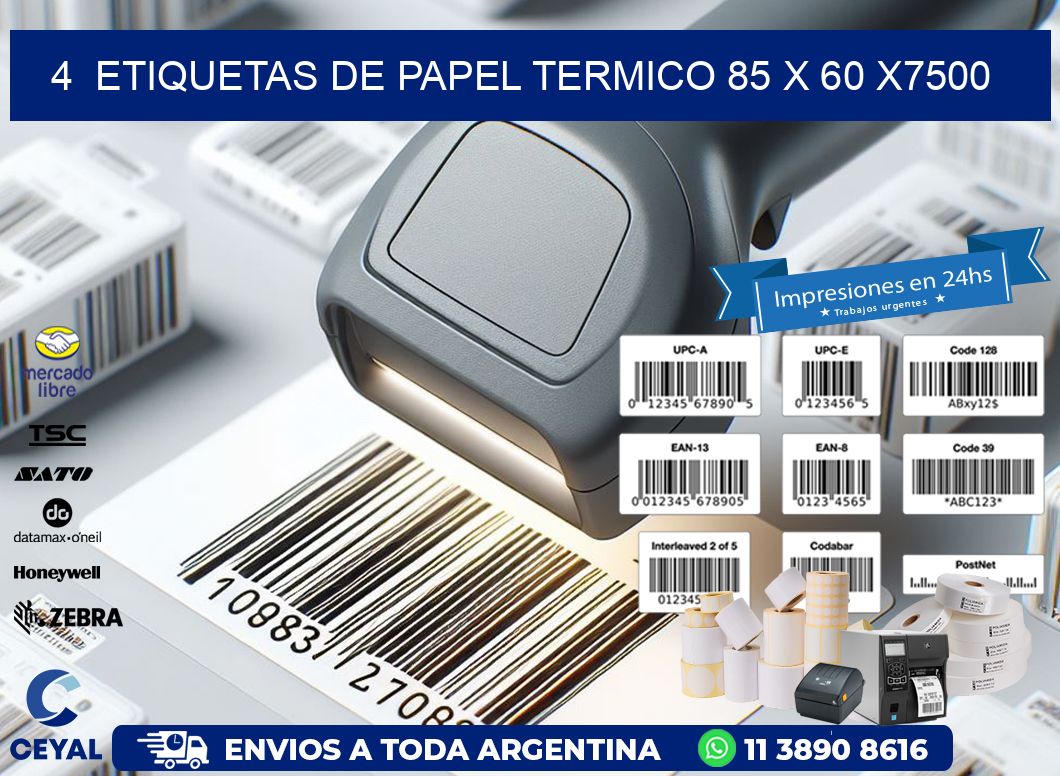 4  ETIQUETAS DE PAPEL TERMICO 85 x 60 X7500