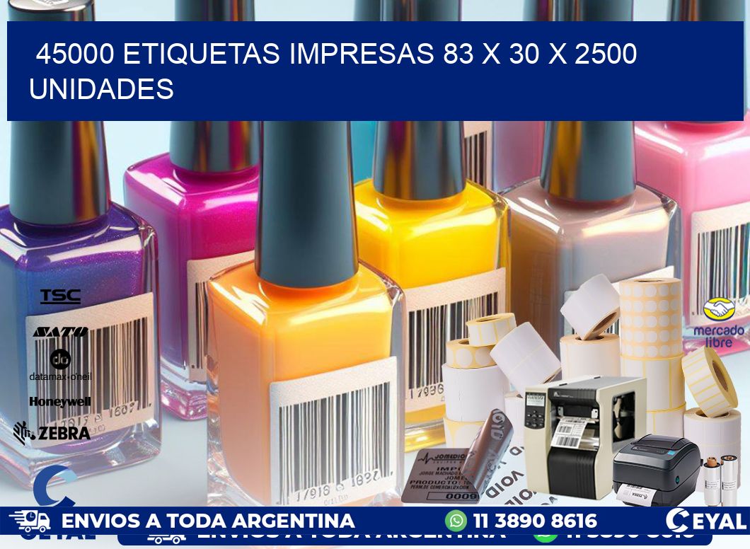 45000 ETIQUETAS IMPRESAS 83 x 30 X 2500 UNIDADES