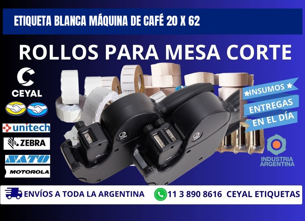 ETIQUETA BLANCA MÁQUINA DE CAFÉ 20 x 62
