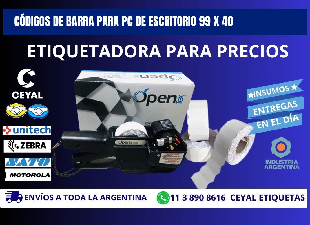CÓDIGOS DE BARRA PARA PC DE ESCRITORIO 99 x 40