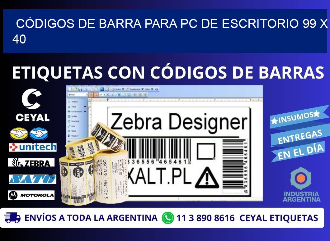 CÓDIGOS DE BARRA PARA PC DE ESCRITORIO 99 x 40