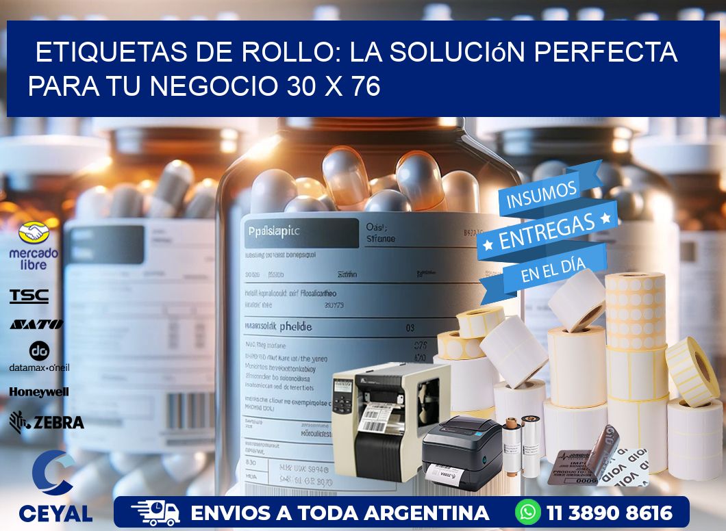 Etiquetas de Rollo: La Solución Perfecta para tu Negocio 30 x 76