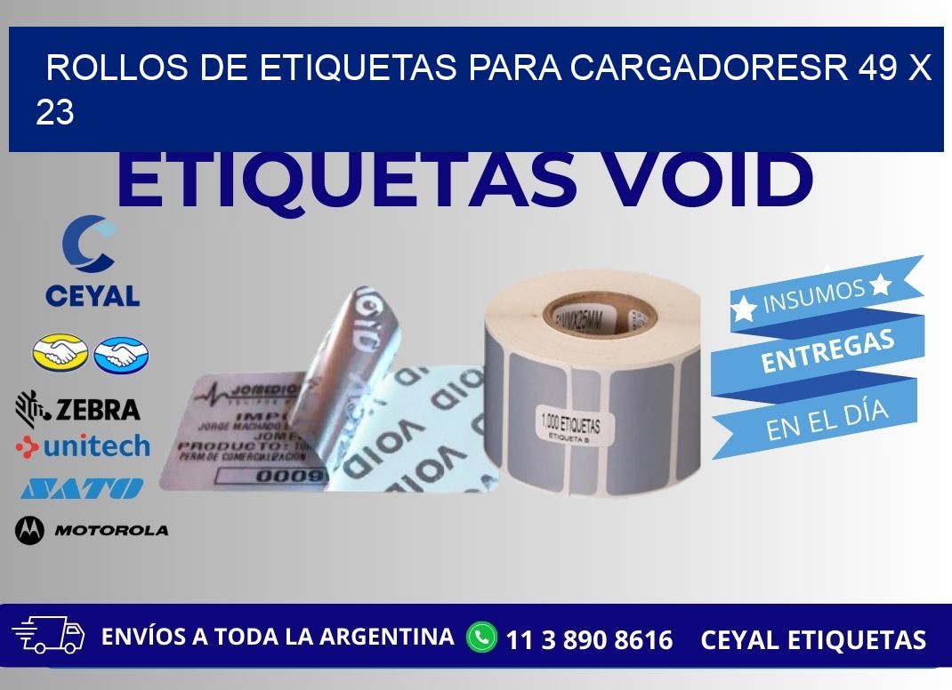 ROLLOS DE ETIQUETAS PARA CARGADORESR 49 x 23