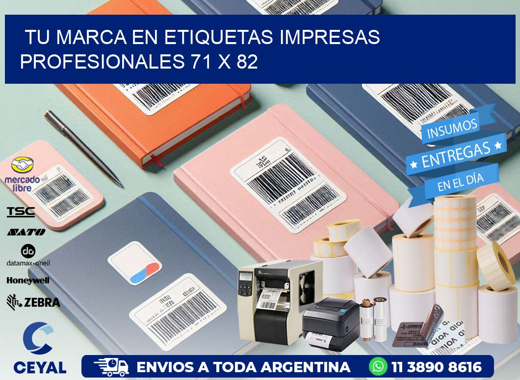 Tu Marca en Etiquetas Impresas Profesionales 71 x 82