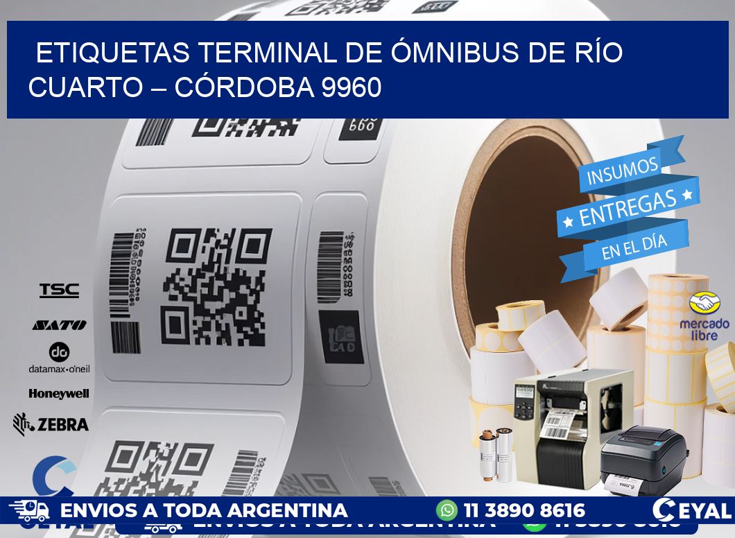 ETIQUETAS TERMINAL DE ÓMNIBUS DE RÍO CUARTO – CÓRDOBA 9960