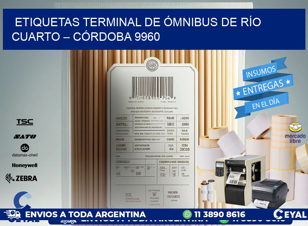 ETIQUETAS TERMINAL DE ÓMNIBUS DE RÍO CUARTO – CÓRDOBA 9960