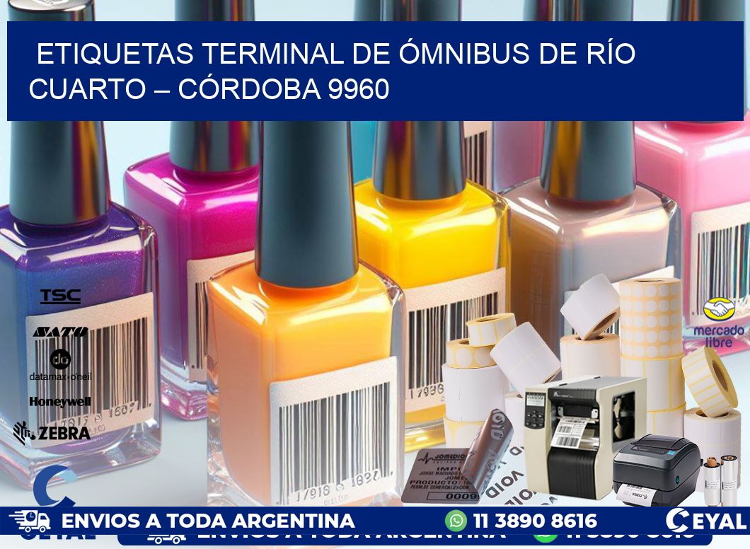 ETIQUETAS TERMINAL DE ÓMNIBUS DE RÍO CUARTO – CÓRDOBA 9960