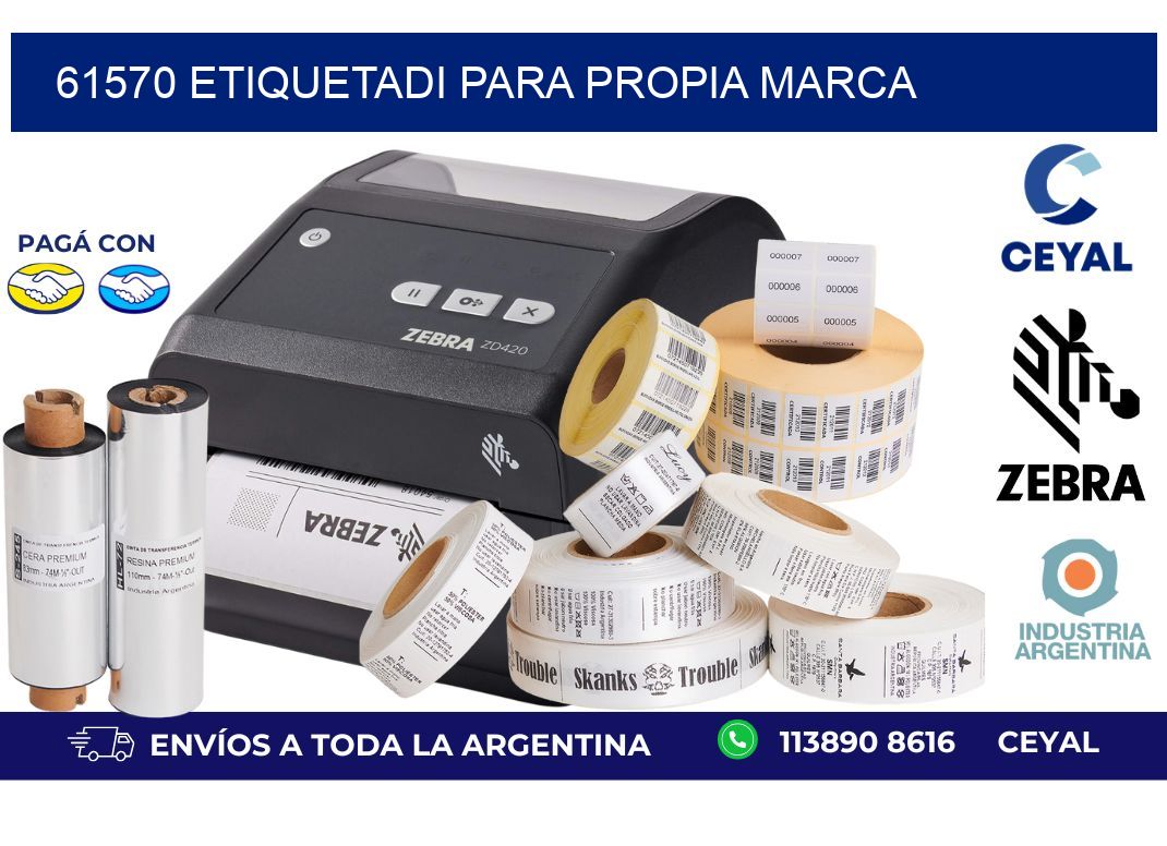 61570 ETIQUETADI PARA PROPIA MARCA