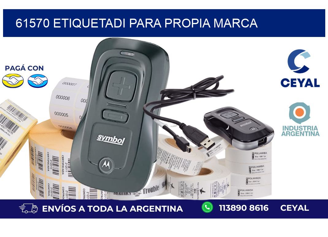 61570 ETIQUETADI PARA PROPIA MARCA