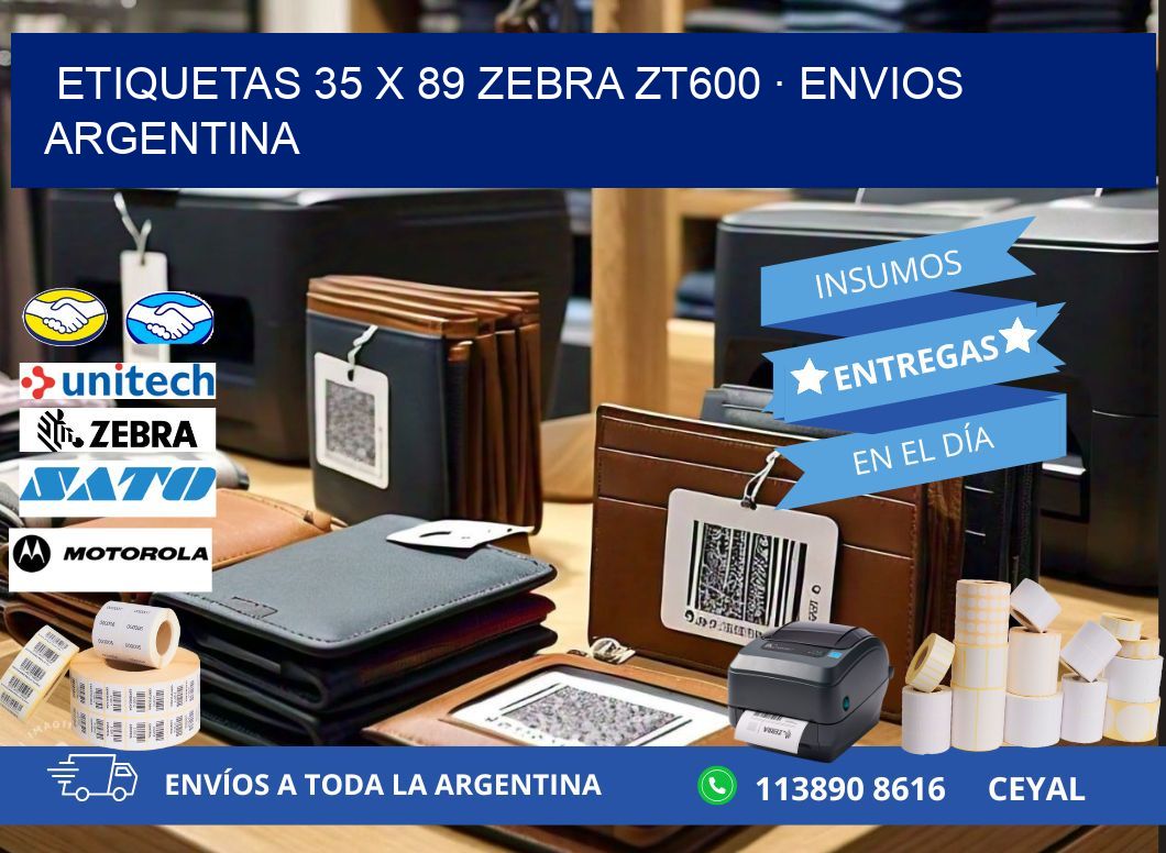 ETIQUETAS 35 x 89 ZEBRA ZT600 · ENVIOS ARGENTINA