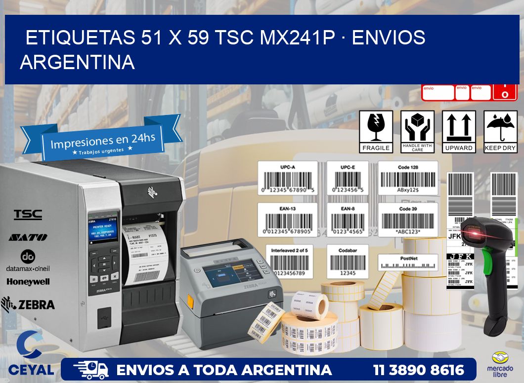 ETIQUETAS 51 x 59 TSC MX241P · ENVIOS ARGENTINA