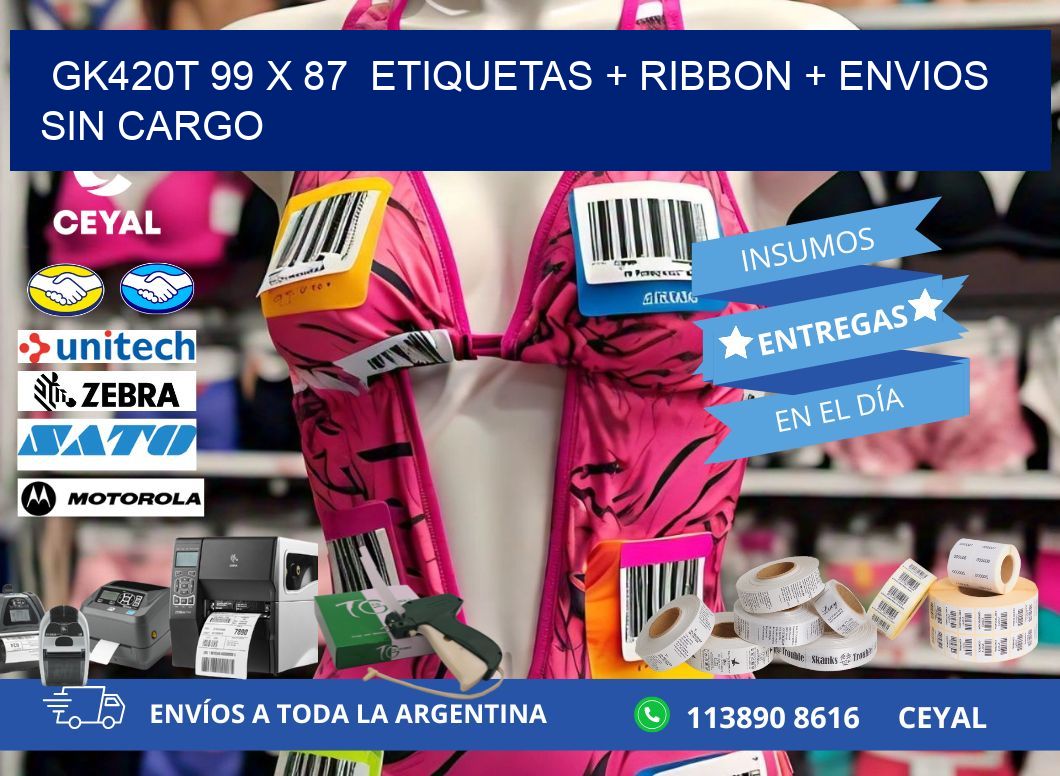 GK420T 99 x 87  etiquetas + ribbon + envios sin cargo