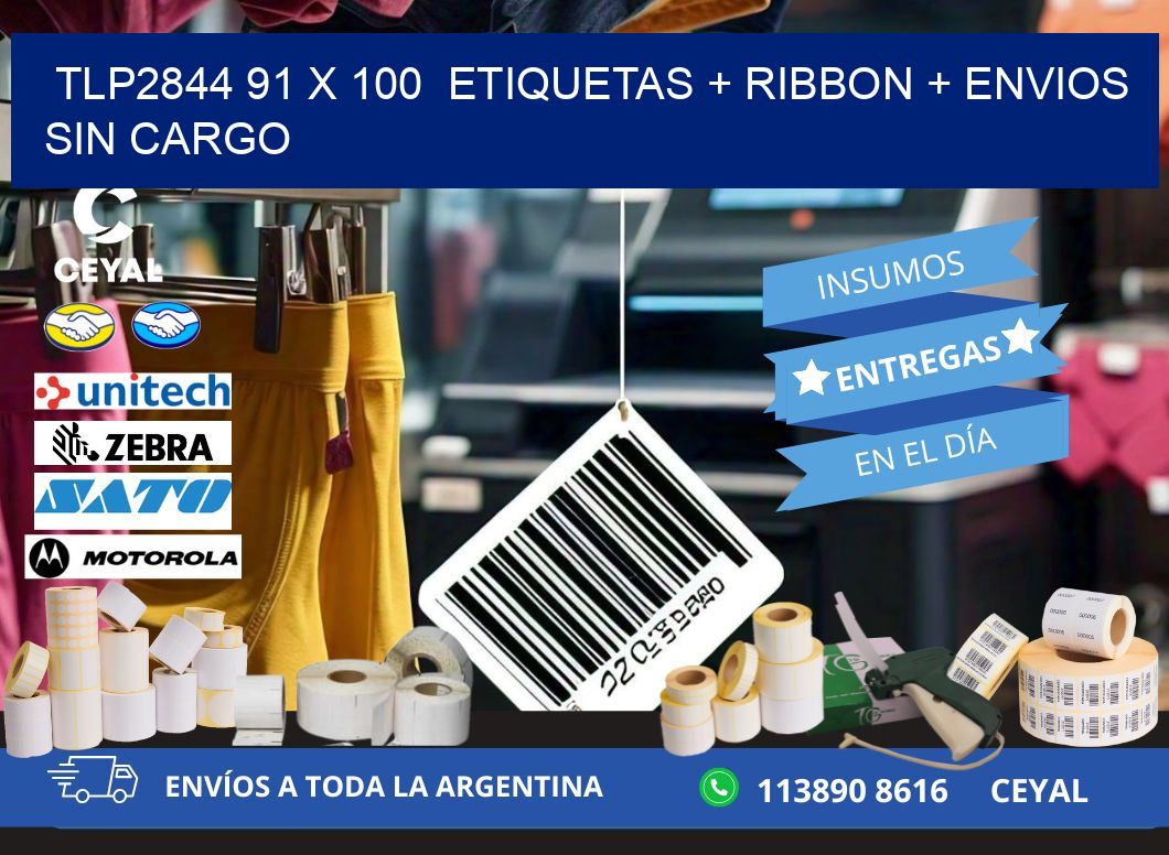 TLP2844 91 x 100  etiquetas + ribbon + envios sin cargo
