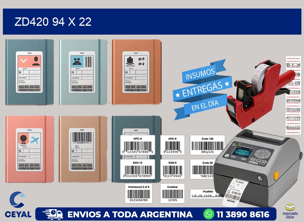 ZD420 94 x 22