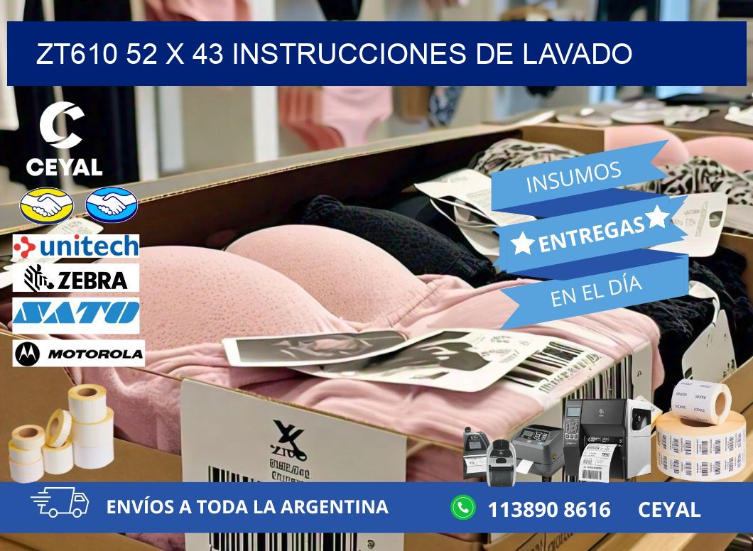 ZT610 52 x 43 INSTRUCCIONES DE LAVADO
